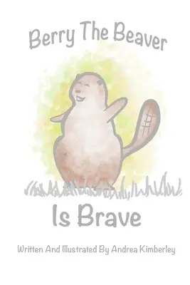 Berry il castoro è coraggioso - Berry the Beaver is Brave