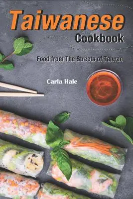 Libro di cucina taiwanese: Cibo dalle strade di Taiwan - Taiwanese Cookbook: Food from the Streets of Taiwan