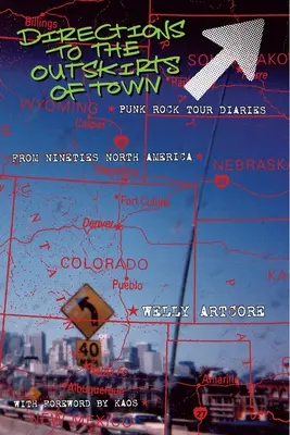 Indicazioni per la periferia della città: Diari di un tour punk rock - Directions to the outskirts of town: Punk Rock Tour Diaries