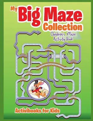 La mia grande collezione di labirinti: Libro di attività sul labirinto per bambini - My Big Maze Collection: Children's Maze Activity Book