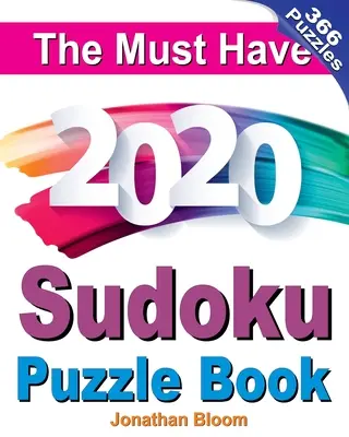 Il libro di puzzle sudoku 2020 da non perdere: 366 sudoku giornalieri per l'anno bisestile 2020. 5 livelli di difficoltà (da facile a difficile) - The Must Have 2020 Sudoku Puzzle Book: 366 daily sudoku puzzles for the 2020 leap year. 5 levels of difficulty (easy to hard)