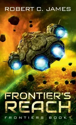 Frontier's Reach: Un'avventura space opera - Frontier's Reach: A Space Opera Adventure
