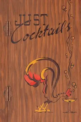 Solo cocktail: Guida del barista (illustrata) (Engage Books) - Just Cocktails: A Bartender's Guide (Illustrated) (Engage Books)