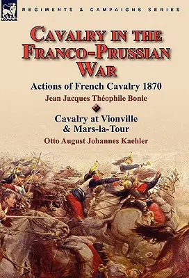 La cavalleria nella guerra franco-prussiana - Cavalry in the Franco-Prussian War