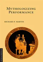Mitologizzare la performance - Mythologizing Performance