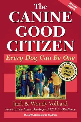 Il buon cittadino canino: Ogni cane può diventarlo - The Canine Good Citizen: Every Dog Can Be One