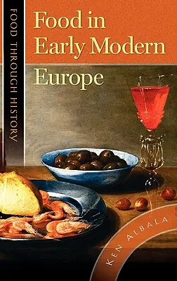 Il cibo nella prima Europa moderna - Food in Early Modern Europe