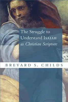 Lotta per la comprensione di Isaia come scrittura cristiana - Struggle to Understand Isaiah as Christian Scripture
