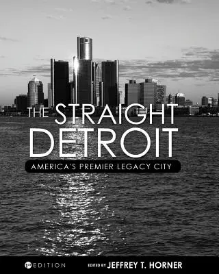 La Detroit dei diritti: La prima città d'America - The Straight Detroit: America's Premier Legacy City