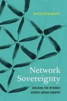 Sovranità della rete: Costruire Internet nel Paese indiano - Network Sovereignty: Building the Internet across Indian Country