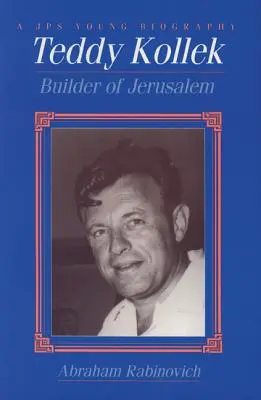 Teddy Kollek: Il costruttore di Gerusalemme - Teddy Kollek: Builder of Jerusalem