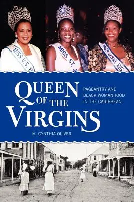 La regina delle vergini: Sfarzo e femminilità nera nei Caraibi - Queen of the Virgins: Pageantry and Black Womanhood in the Caribbean