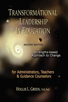 Leadership trasformazionale nell'educazione: Seconda edizione - Transformational Leadership in Education: Second Edition