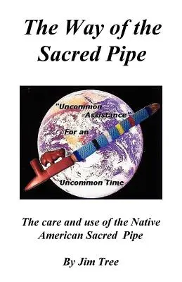 La via della pipa sacra - The Way of the Sacred Pipe