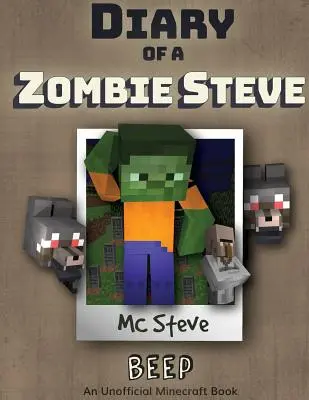 Diario di un Minecraft Zombie Steve: Libro 1 - Bip - Diary of a Minecraft Zombie Steve: Book 1 - Beep