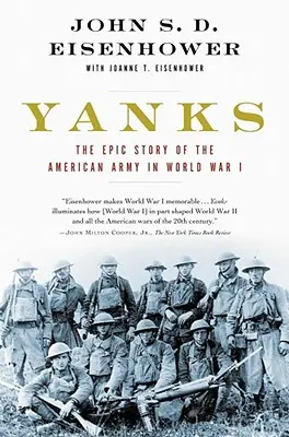 Yanks: La storia epica dell'esercito americano nella Prima Guerra Mondiale - Yanks: The Epic Story of the American Army in World War I