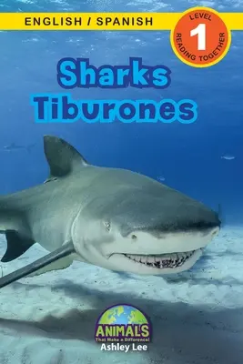 Squali / Tiburones: Bilingue (Inglese / Spagnolo) (Ingls / Espaol) Animali che fanno la differenza! (Lettori coinvolgenti, livello 1) - Sharks / Tiburones: Bilingual (English / Spanish) (Ingls / Espaol) Animals That Make a Difference! (Engaging Readers, Level 1)
