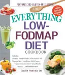 Il libro di cucina della dieta a basso contenuto di Fodmap: Include granola di mirtilli rossi e mandorle, pesce spada alla griglia con salsa all'ananas, peperoni ripieni di quinoa latina, finocchio, ecc. - The Everything Low-Fodmap Diet Cookbook: Includes Cranberry Almond Granola, Grilled Swordfish with Pineapple Salsa, Latin Quinoa-Stuffed Peppers, Fenn