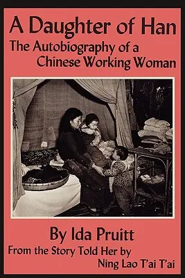 Una figlia di Han: l'autobiografia di una donna lavoratrice cinese - A Daughter of Han: The Autobiography of a Chinese Working Woman