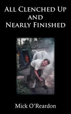 Tutto stretto e quasi finito - All Clenched Up and Nearly Finished