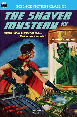Il mistero Shaver, libro secondo - The Shaver Mystery, Book Two