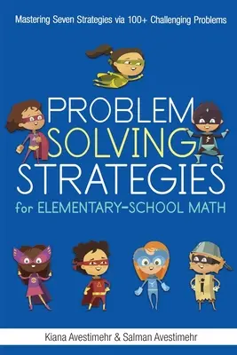 Strategie di problem solving per la matematica alle elementari - Problem Solving Strategies for Elementary-School Math