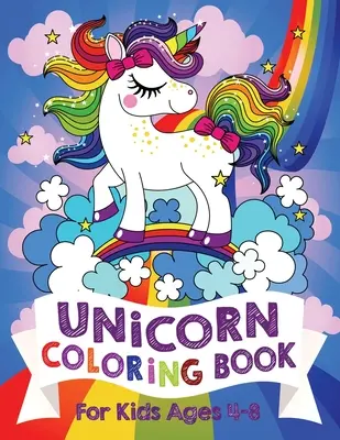 Libro da colorare sugli unicorni per bambini dai 4 agli 8 anni (edizione USA) - Unicorn Coloring Book For Kids Ages 4-8 (US Edition)