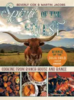 Spirito del West: La cucina del ranch e del campo - Spirit of the West: Cooking from Ranch House and Range