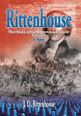 Rittenhouse: La saga di una famiglia americana, volume 2 - Rittenhouse: The Saga of an American Family, Volume 2