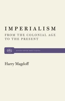 Imperialismo: Dall'età coloniale al presente - Imperialism: From the Colonial Age to the Present