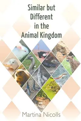 Simili ma diversi nel regno animale - Similar but Different in the Animal Kingdom