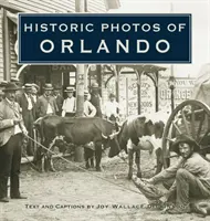 Foto storiche di Orlando - Historic Photos of Orlando
