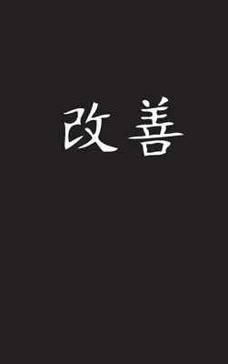 Kaizen: L'arte del miglioramento continuo - Kaizen: The Art of Continual Improvement