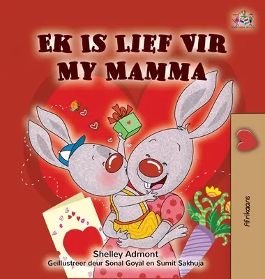 Amo la mia mamma (Libro per bambini in afrikaans) - I Love My Mom (Afrikaans children's book)