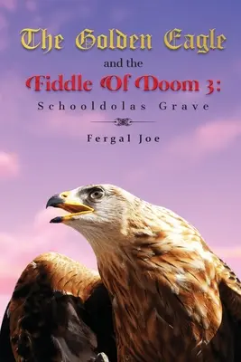 L'aquila d'oro e il violino del destino 3 - The Golden Eagle and the Fiddle of Doom 3