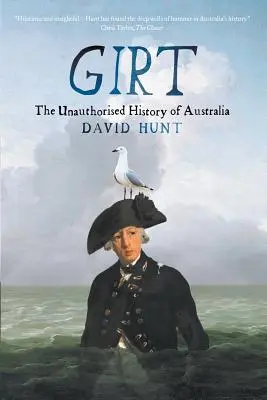 Girt: La storia non autorizzata dell'Australia - Girt: The Unauthorised History of Australia