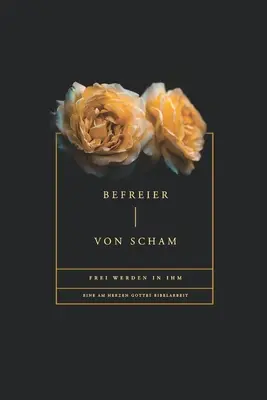 Liberatore di Scham - Befreier von Scham