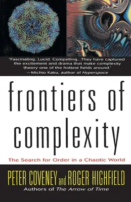 Frontiere della complessità: La ricerca dell'ordine in un mondo corale - Frontiers of Complexity: The Search for Order in a Choatic World