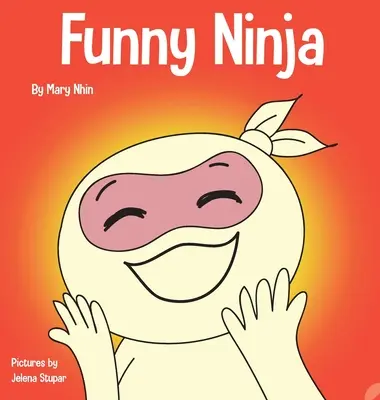 Ninja divertente: un libro di indovinelli e barzellette per bambini - Funny Ninja: A Children's Book of Riddles and Knock-knock Jokes