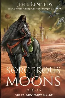 Libri 4-6 delle Lune Stregate - Sorcerous Moons Books 4-6