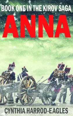 Anna: Libro primo della trilogia di Kirov - Anna: Book One of the Kirov Trilogy