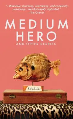 Eroe medio: e altre storie - Medium Hero: And Other Stories