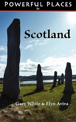 Luoghi forti in Scozia - Powerful Places in Scotland