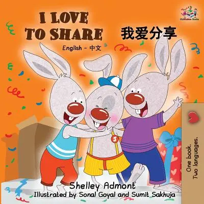 Amo condividere: Inglese Cinese Mandarino - I Love to Share: English Chinese Mandarin