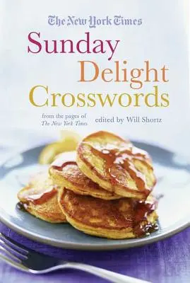I cruciverba della domenica del New York Times: Dalle pagine del New York Times - The New York Times Sunday Delight Crosswords: From the Pages of the New York Times