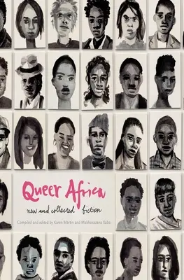 Queer Africa Vol. 1: Narrativa inedita e raccolta - Queer Africa Vol. 1: New and Collected Fiction