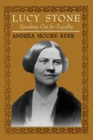 Lucy Stone: Parlare per l'uguaglianza - Lucy Stone: Speaking Out for Equality
