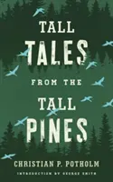 Racconti dai pini alti - Tall Tales from the Tall Pines