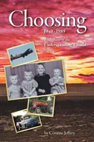 La scelta: 1940-1989 - Choosing: 1940-1989
