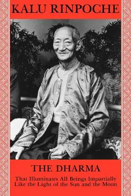Dharma: che beneficia tutti gli esseri in modo imparziale come la luce del sole e della luna - Dharma: That Benefits All Beings Impartially Like the Light of the Sun and Moon